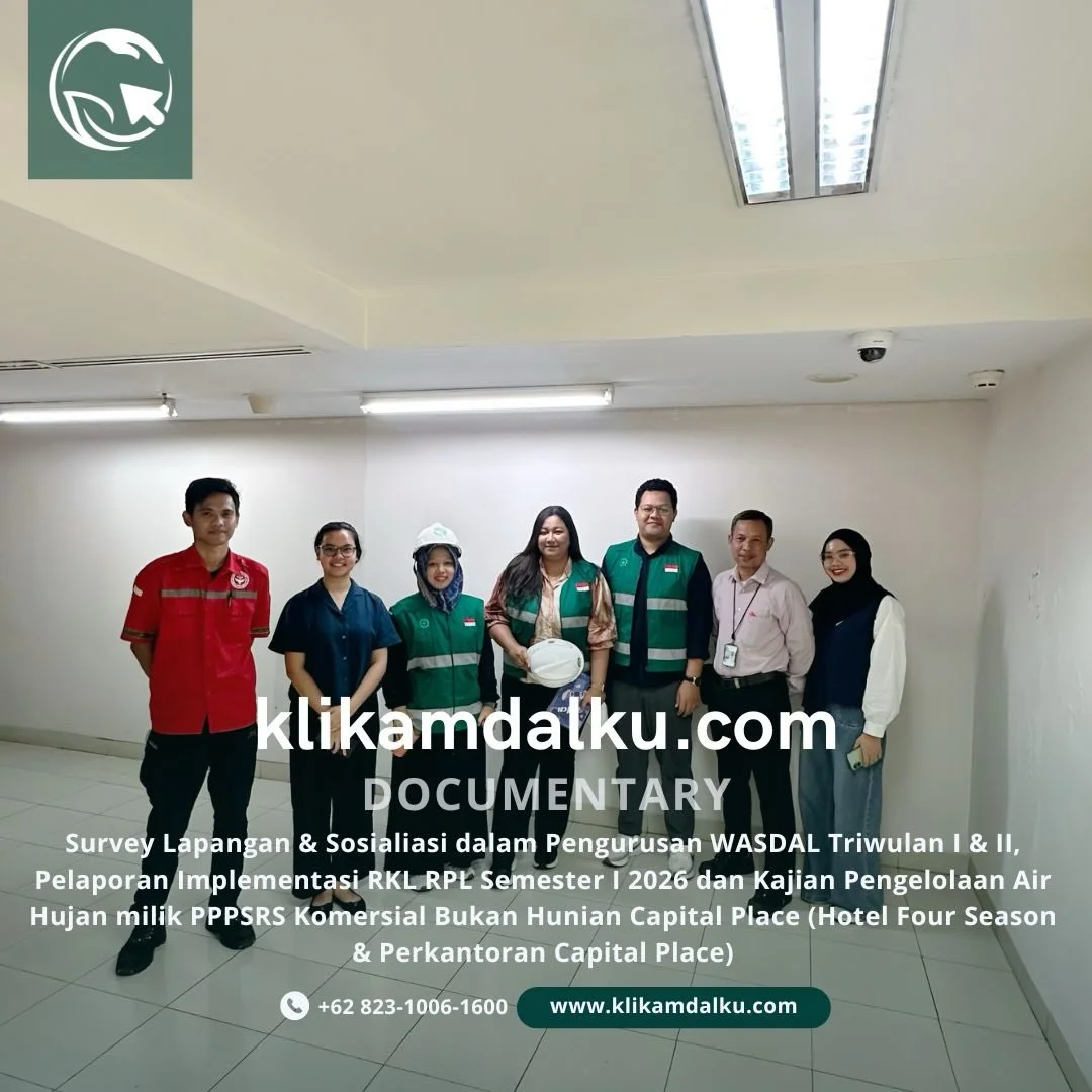 Survey Lapangan & Sosialiasi dalam Pengurusan WASDAL Triwulan I & II, Pelaporan Implementasi RKL
